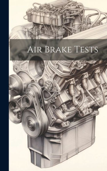 Air Brake Tests - 9781020270963