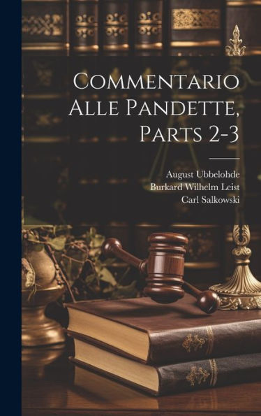Commentario Alle Pandette, Parts 2-3 - 9781020273810