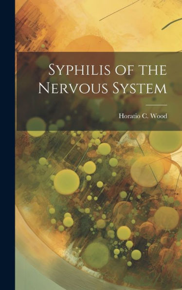 Syphilis Of The Nervous System - 9781020276750
