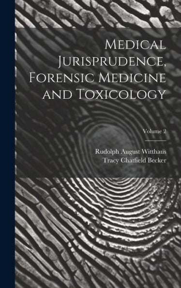 Medical Jurisprudence, Forensic Medicine And Toxicology; Volume 2 - 9781020278549