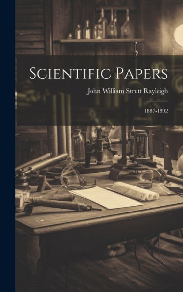 Scientific Papers: 1887-1892 - 9781020278556