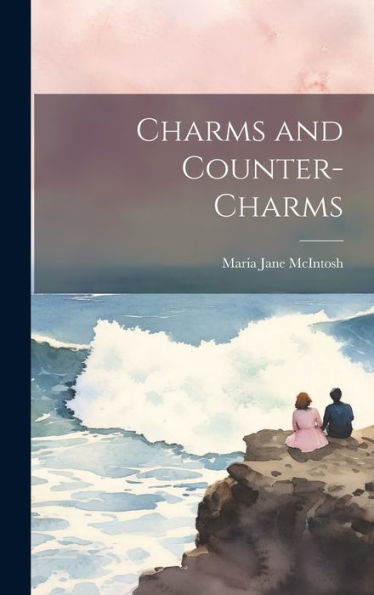Charms And Counter-Charms - 9781020280023