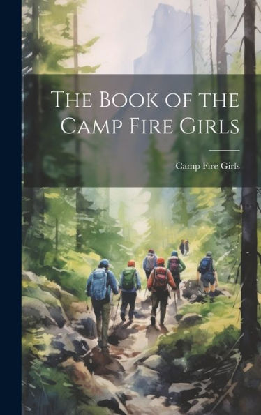 The Book Of The Camp Fire Girls - 9781020280177