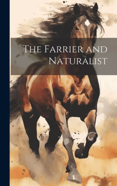 The Farrier And Naturalist - 9781020280436