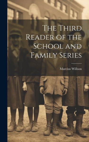 The Third Reader Of The School And Family Series - 9781020288340