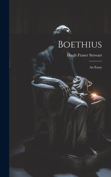 Boethius: An Essay - 9781020289224