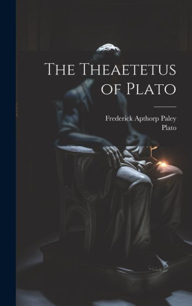 The Theaetetus Of Plato - 9781020296710