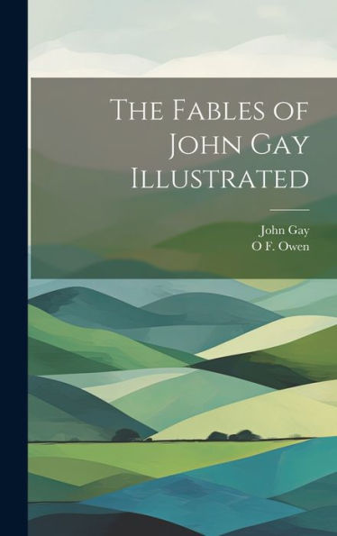 The Fables Of John Gay Illustrated - 9781020296987
