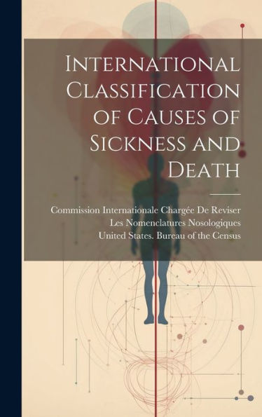 International Classification Of Causes Of Sickness And Death - 9781020299629