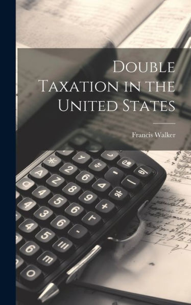 Double Taxation In The United States - 9781020303845