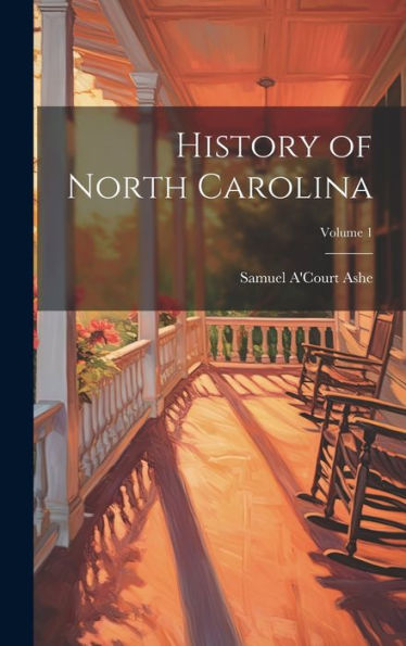 History Of North Carolina; Volume 1 - 9781020313738