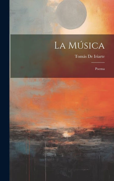La Música: Poema (Spanish Edition) - 9781020318856