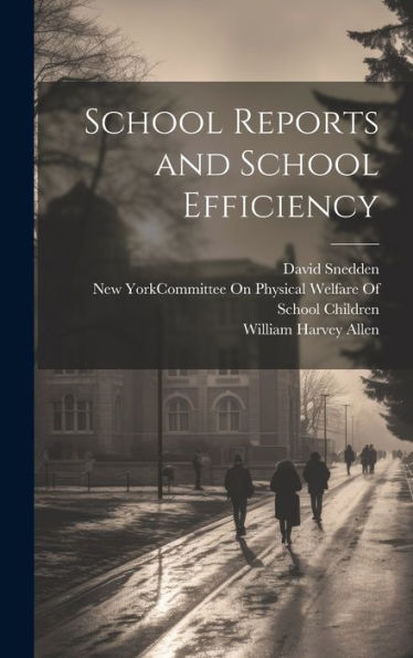 School Reports And School Efficiency - 9781020320040