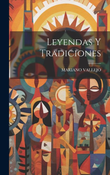 Leyendas Y Tradiciones (Spanish Edition) - 9781020324215