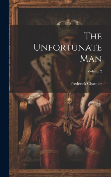 The Unfortunate Man; Volume 2