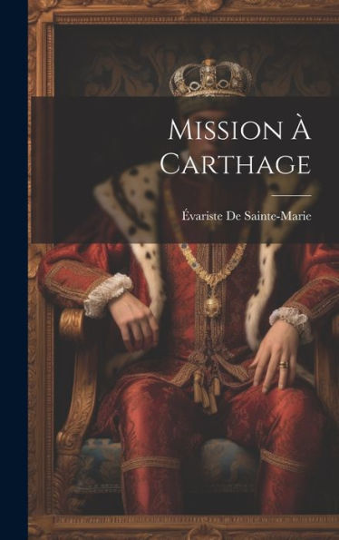 Mission À Carthage (French Edition)