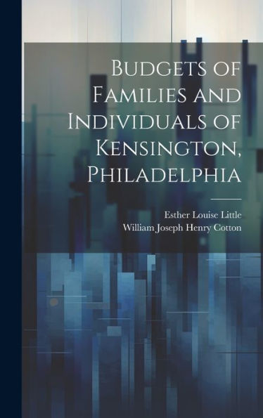 Budgets Of Families And Individuals Of Kensington, Philadelphia