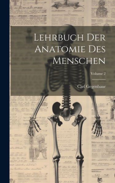 Lehrbuch Der Anatomie Des Menschen; Volume 2 (German Edition)