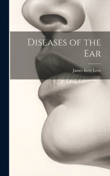 Diseases Of The Ear