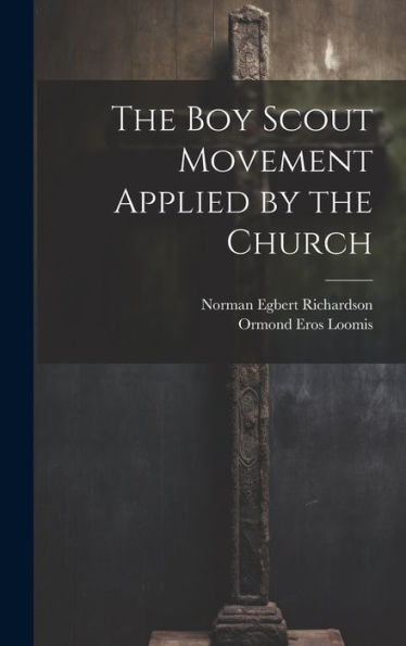 The Boy Scout Movement Applied By The Church