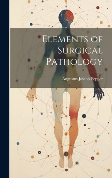 Elements Of Surgical Pathology