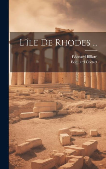 L'Île De Rhodes ... (French Edition)