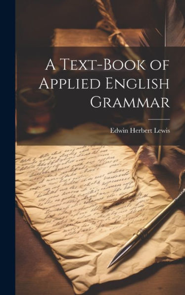 A Text-Book Of Applied English Grammar