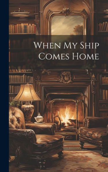 When My Ship Comes Home