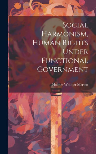 Social Harmonism, Human Rights Under Functional Government