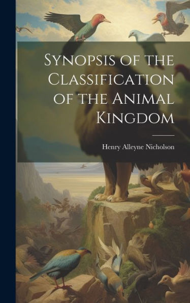 Synopsis Of The Classification Of The Animal Kingdom