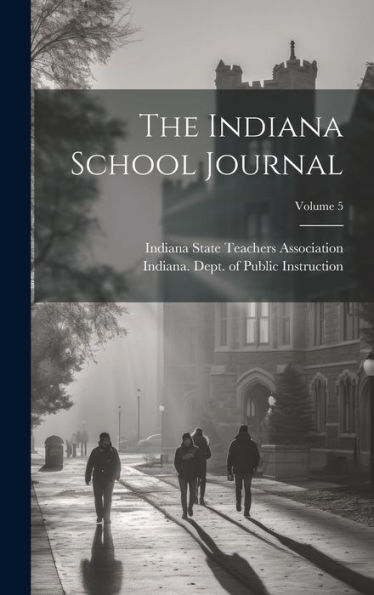 The Indiana School Journal; Volume 5