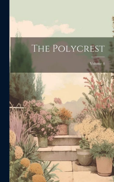 The Polycrest; Volume 4
