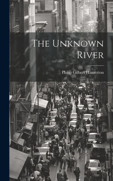 The Unknown River - 9781020407901