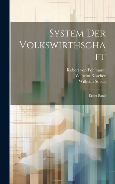 System Der Volkswirthschaft: Erster Band (German Edition)