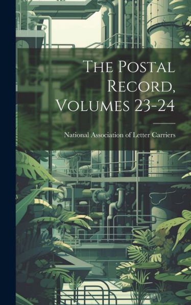 The Postal Record, Volumes 23-24