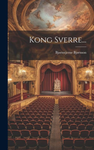 Kong Sverre... (Danish Edition)