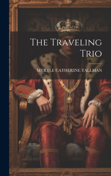 The Traveling Trio