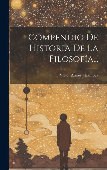 Compendio De Historia De La Filosofía... (Spanish Edition)