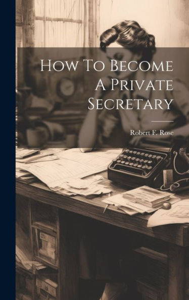 How To Become A Private Secretary