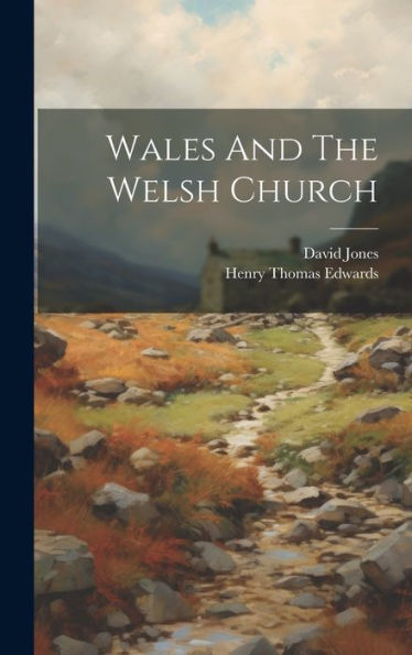 Wales And The Welsh Church