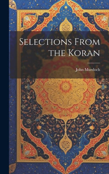 Selections From The Koran