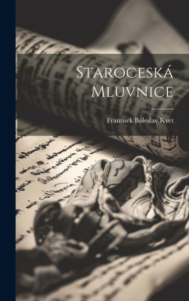 Staroceská Mluvnice (Czech Edition)