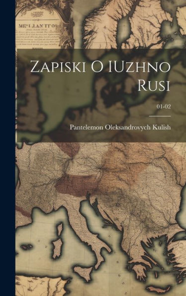 Zapiski O Iuzhno Rusi; 01-02 (Russian Edition)