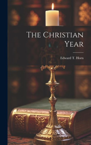 The Christian Year - 9781020501630