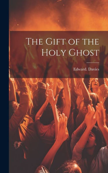 The Gift Of The Holy Ghost
