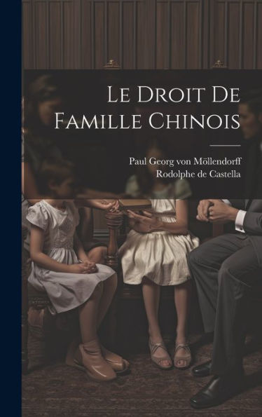 Le Droit De Famille Chinois (French Edition)