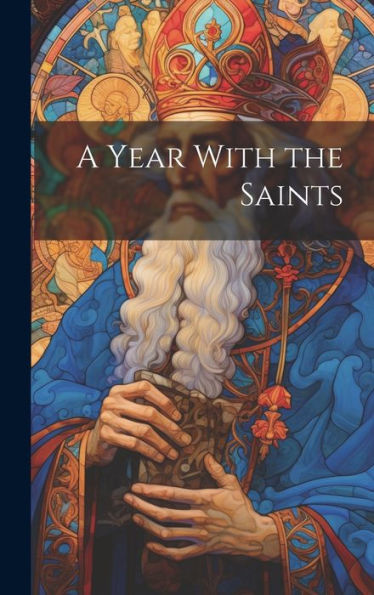 A Year With The Saints