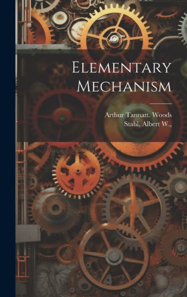Elementary Mechanism