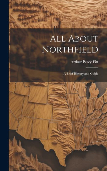 All About Northfield: A Brief History And Guide