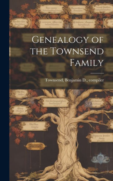 Genealogy Of The Townsend Family